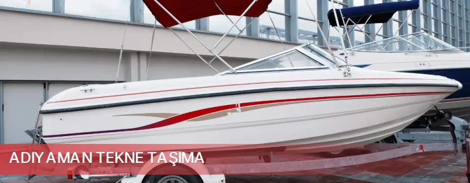 Adıyaman İli Tekne Taşıma